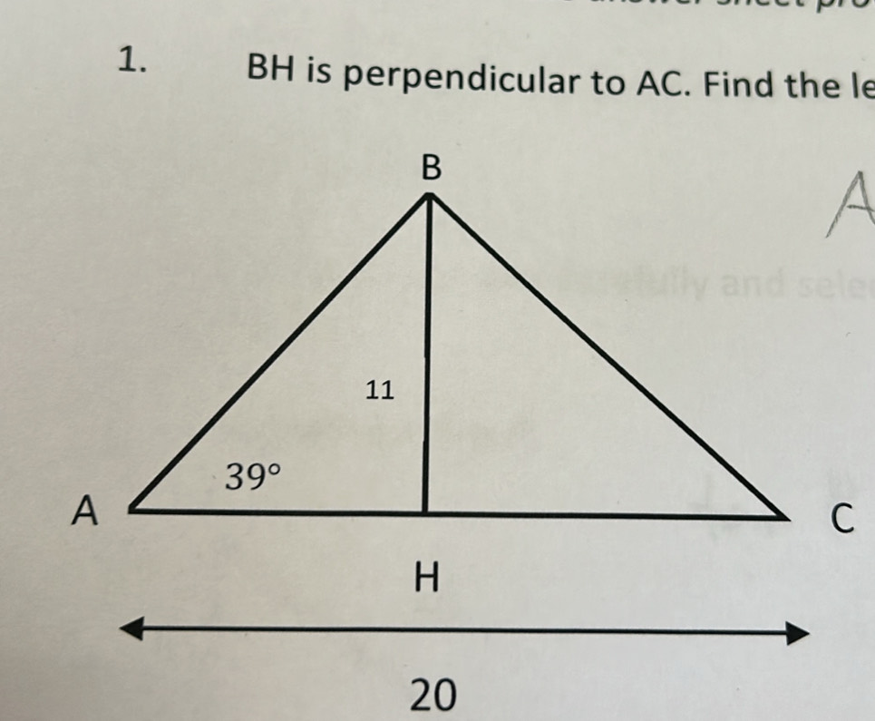 BH is perpendicular to AC. Find the le