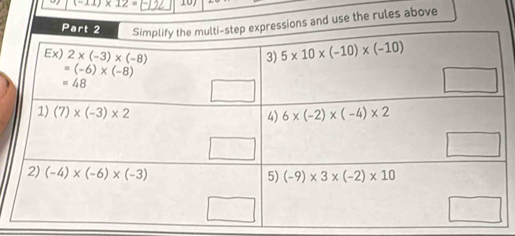 a (-11)* 12=
nd use the rules above