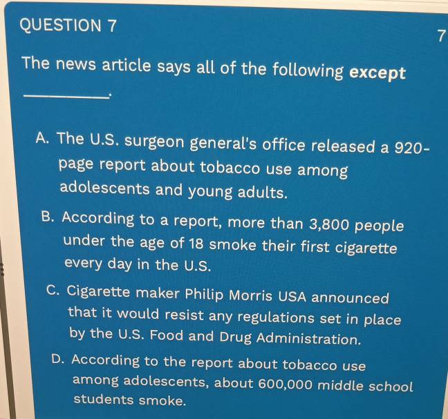 all of the following are tobacco products except Solved: The news article says all of the following except _ . A. The U.S.  surgeon general's office [Others]