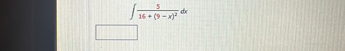 ∈t frac 516+(9-x)^2dx