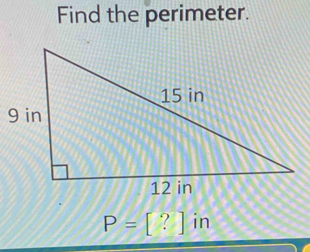 Find the perimeter.
P=[?] frac □  in