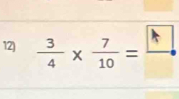  3/4 *  7/10 =frac 