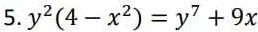 y^2(4-x^2)=y^7+9x