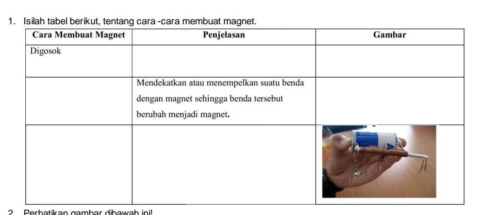 Isilah 
2 Perhatikan gambar dibawah inil