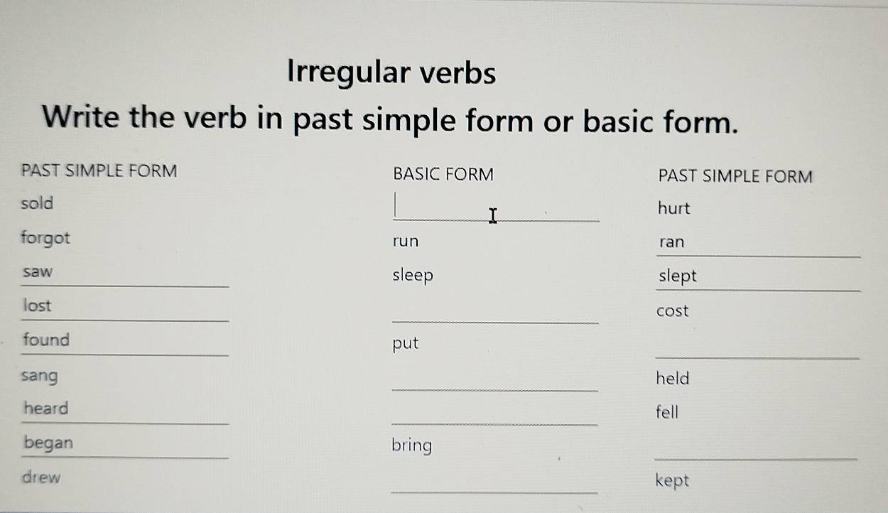 Resuelto:Irregular verbs Write the verb in past simple form or basic ...