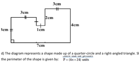 The diagram represents a shape made up of a quarter-circle and a right-angled triangle. Sl 
the perimeter of the shape is given by:  omega uvuur/P=(4π +24)  μ º ca units