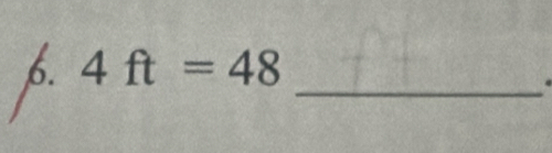 4ft=48
_