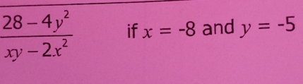 if x=-8 and y=-5