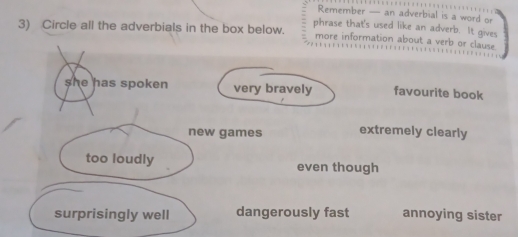 Solved: Remember — an adverbial is a word or 3) Circle all the ...