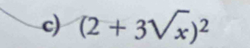 (2+3sqrt(x))^2