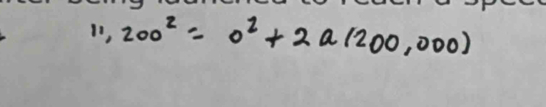 11,200^2=0^2+2a(200,000)