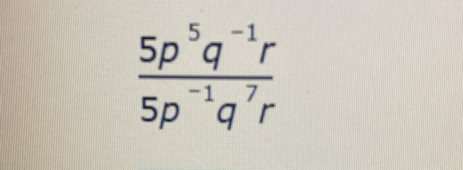  (5p^5q^(-1)r)/5p^(-1)q^7r 