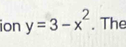 ion y=3-x^2. The