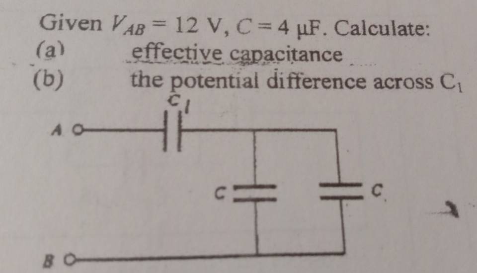 Given V_AB=12V, C=4mu F. Calculate: 
(a) effective capacitance 
(b) the potential difference across C_1
B