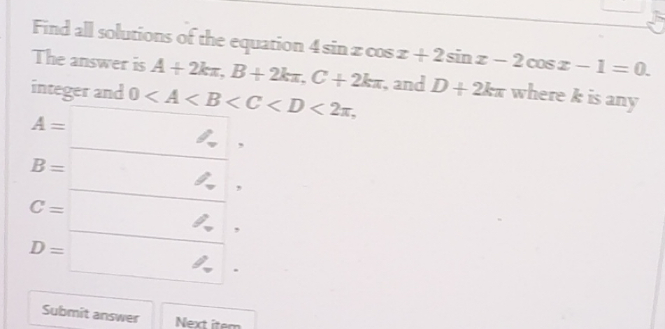 Solved: Find all solutions of the equation 4 sin z cos x+2sin x-2cos x ...