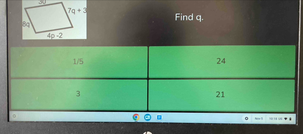 Find q.
10:18 US
Nov 5