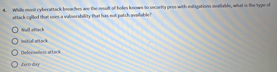 Solved: While most cyberattack breaches are the result of holes known ...