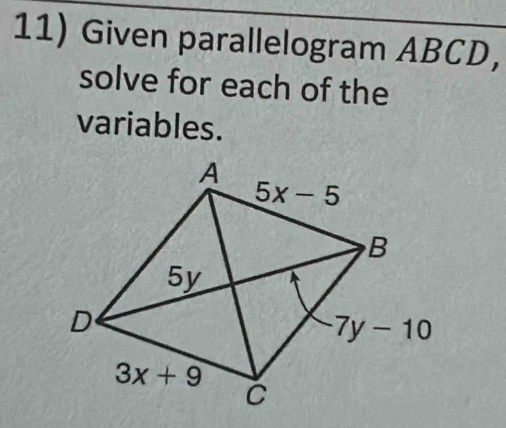 Given parallelogram ABCD，
solve for each of the
variables.