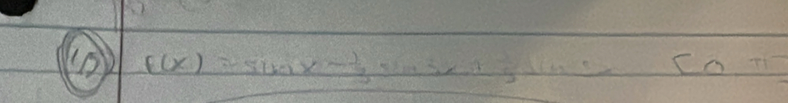 (0) f(x)=sin xsin x- 7/2 sin 3x+ 7/2 sin 2xcos x-π ]