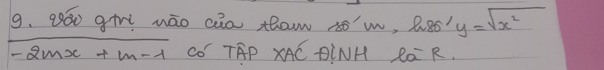 góo grì wāo cān thaw sów, 28ó y=sqrt(x^2)
-2mx+m-1 CO TAP XAC PINH Ra R.