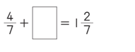  4/7 +□ =1 2/7 