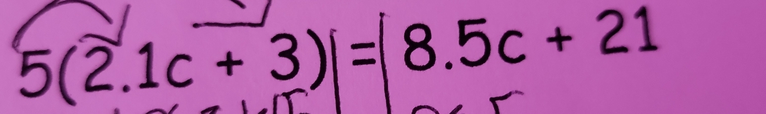 5(2.1c+3)|=|8.5c+21