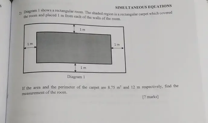 Solved: SIMULTANEOUS EQUATIONS 2) Diagram 1 shows a rectangular room ...