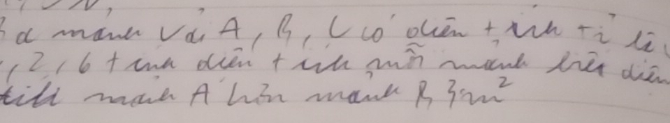 a mane vá A, B, Cco ohēn tin ti li 
( 2 / 6 t ina dien t wh min mant liù dià 
till mae A him mant sqrt(1)/x+0)^2 3m^2