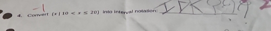 Convert (x|10 into interval notation:_