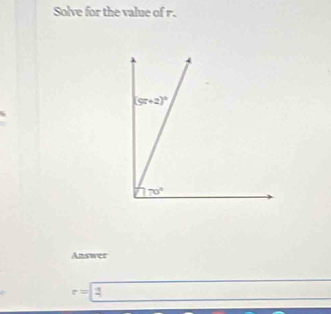 Solve for the value of r.
Answer
r=□^