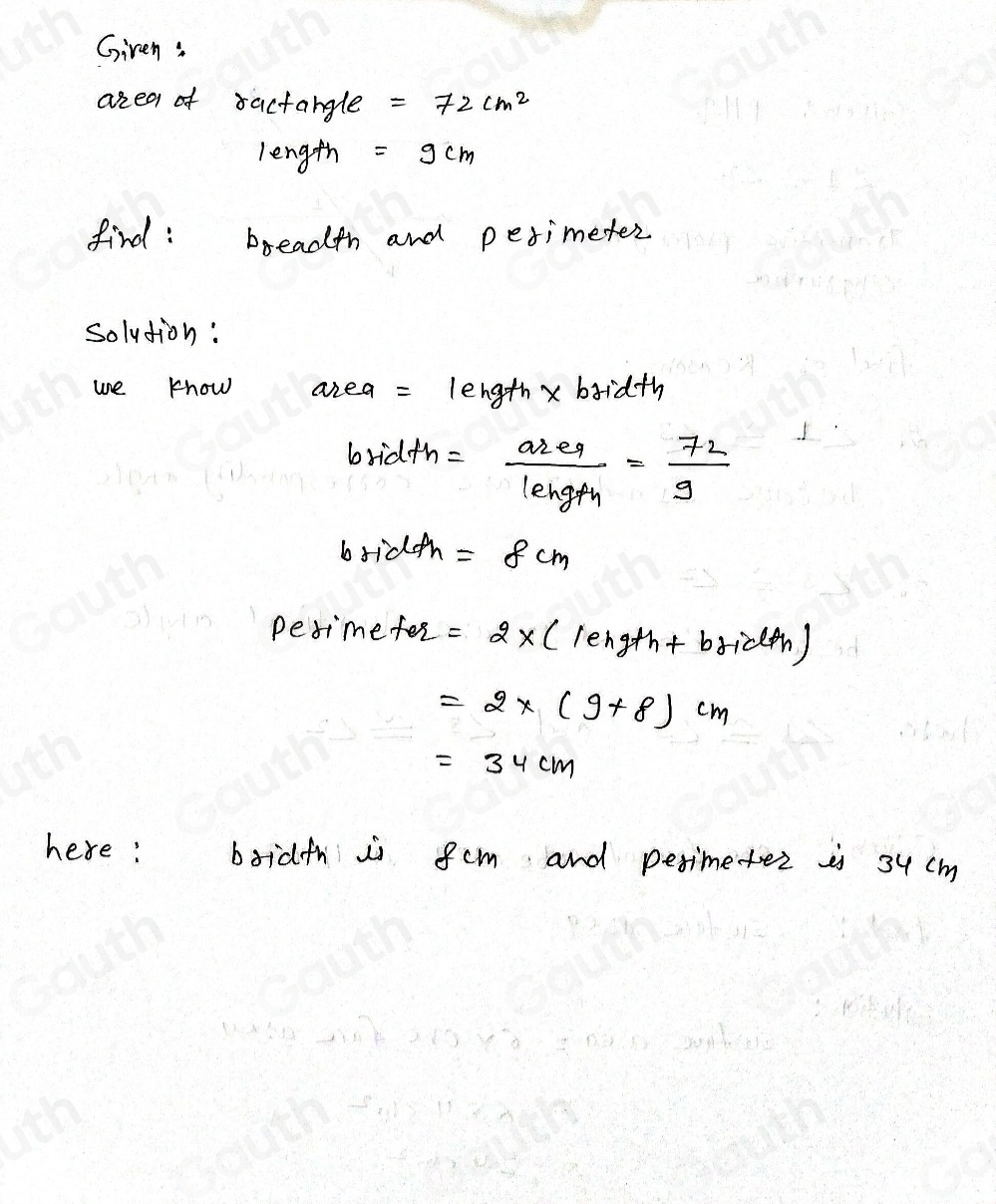 Solved: If the area of a rectangle is 72cm^2 and length is 9 cm then ...