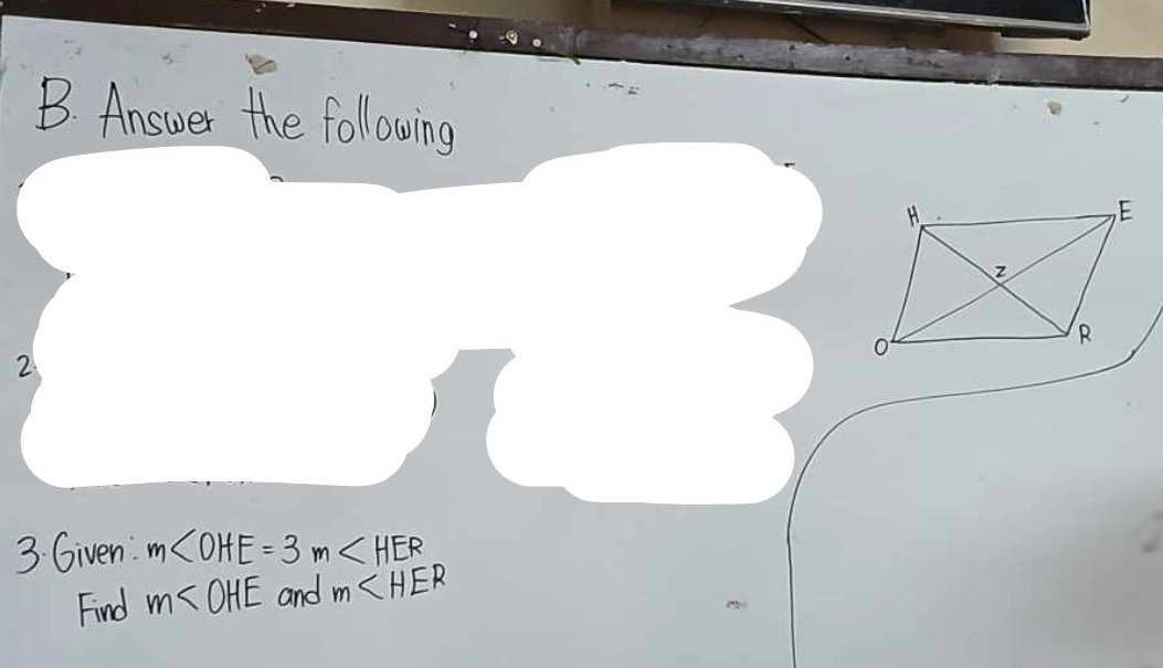 Answer the following 
3. Given: m∠ OHE=3m∠ HER
Find m∠ OHE and m∠ HER