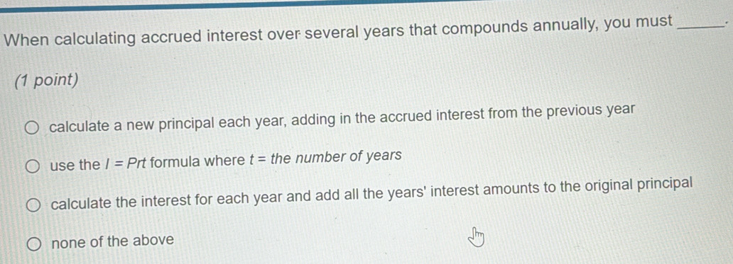 When calculating accrued interest over several years that compounds ...