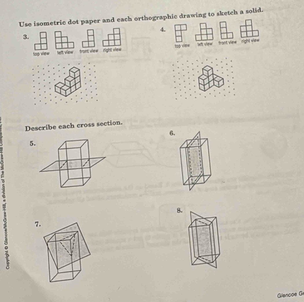 Solved: Use isometric dot paper and each orthographic drawing to sketch ...