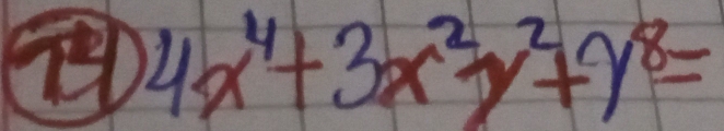 4x^4+3x^2y^2+y^8=