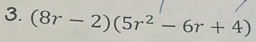 (8r-2)(5r^2-6r+4)