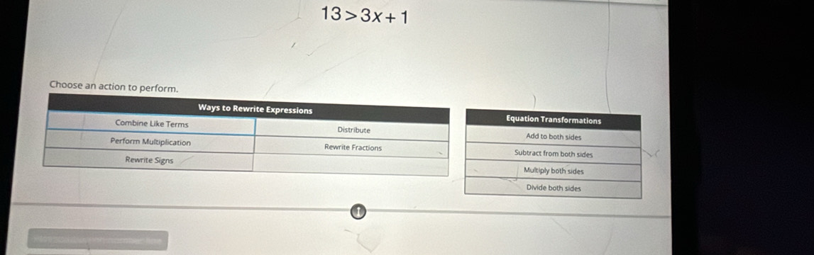 13>3x+1
Choose an action to perform.