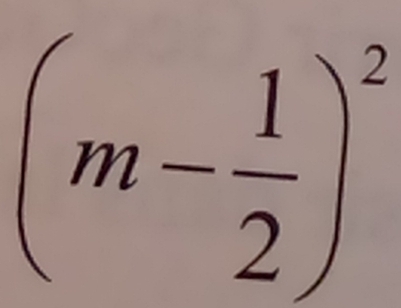 (m- 1/2 )^2