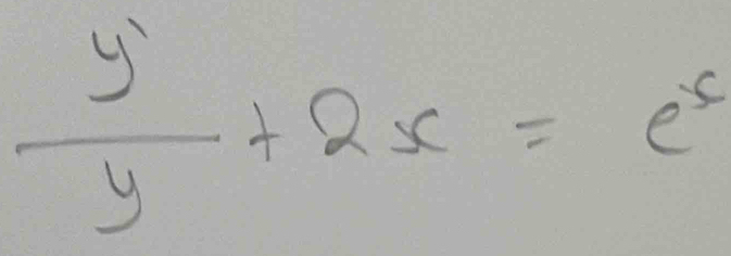  y'/y +2x=e^s