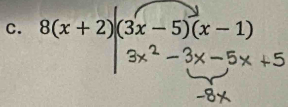 8(x + 2)|(3x - 5)(x - 1)