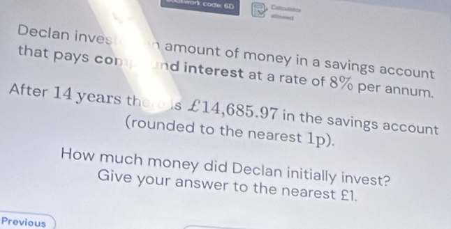 Solved: Uwork co de : 6D Catqulatts aiwed Declan investoan amount of ...