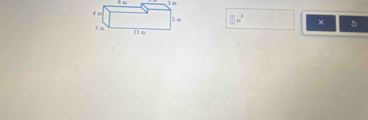 8 m 3 m
□ m^3 × a