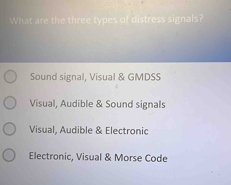 Solved: What are the three types of distress signals? Sound signal ...
