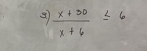  (x+30)/x+6 ≤ 6