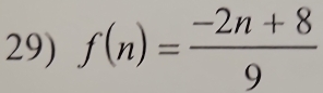 f(n)= (-2n+8)/9 