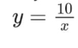 y= 10/x 