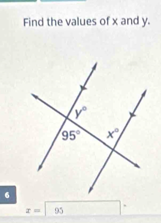 Find the values of x and y.
6
x=95°