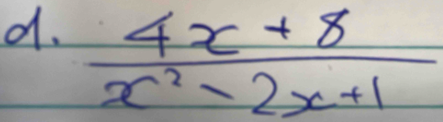  (4x+8)/x^2-2x+1 