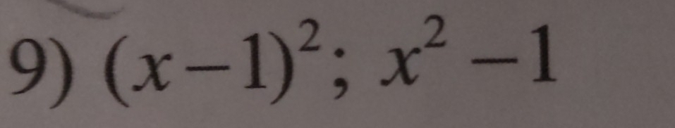 (x-1)^2; x^2-1