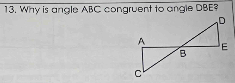 Why is angle ABC congruent to angle DBE?